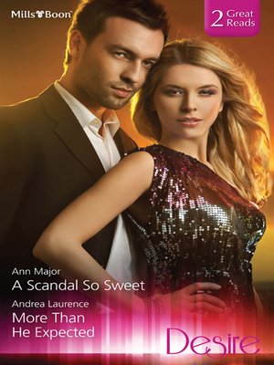 cover image of A Scandal So Sweet/More Than He Expected